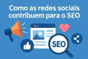 As redes sociais contribuem para o seo?