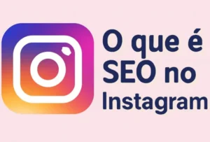 o que é seo no instagram.