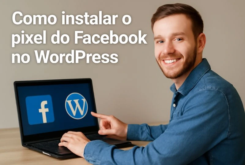 como instalar o pixel do Facebook no WordPress