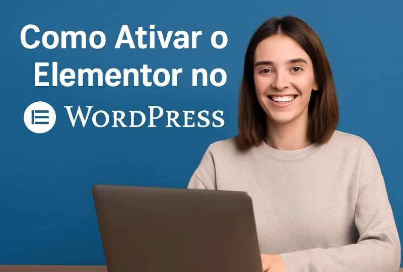 como Ativar o Elementor no WordPress
