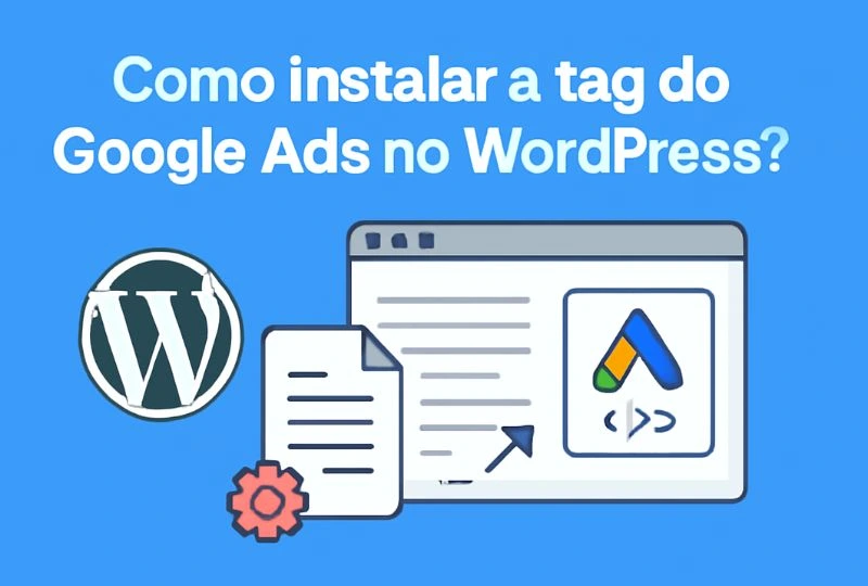 como instalar a tag do Google Ads no WordPress