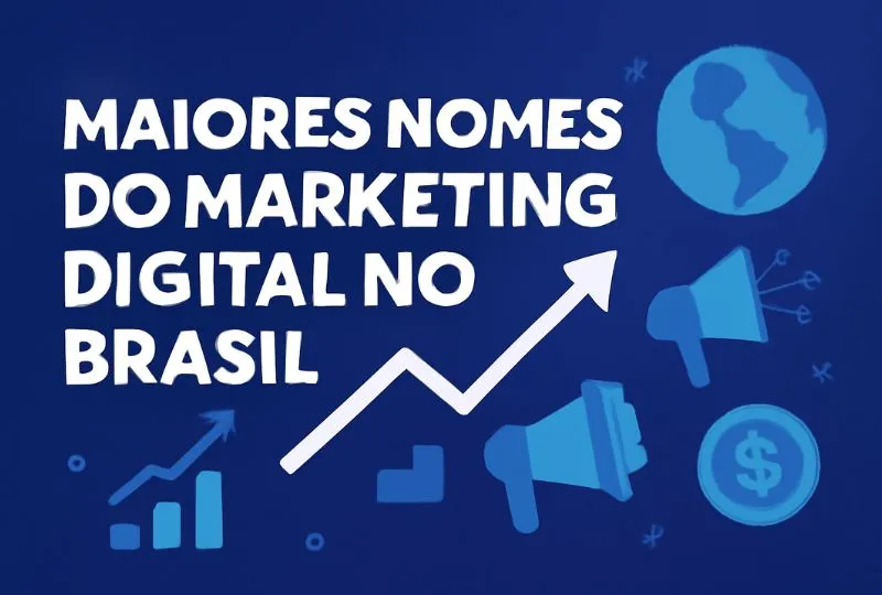 Maiores nomes do marketing digital no brasil