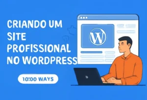 Quais São os Passos Ensinados pelo 1000 Ways para Criar um Site Profissional no WordPress?